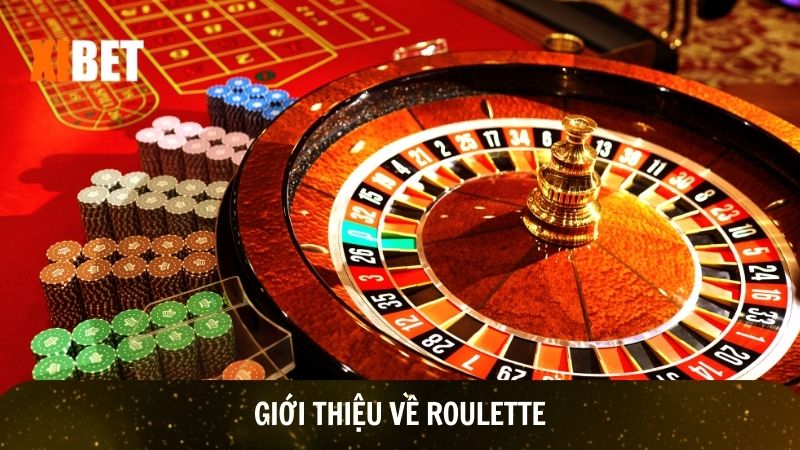 Tổng quát về trò chơi Roulette